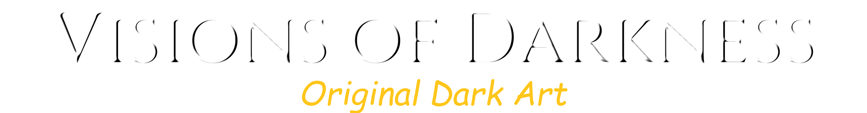Visions of Darkness